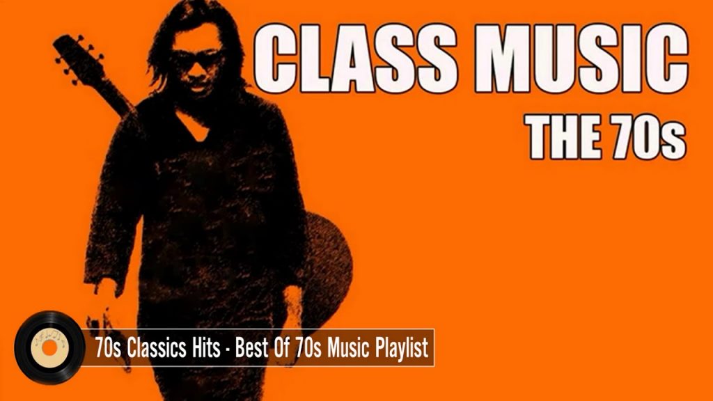 70s Classics Hits – Best of 70s Music Playlist